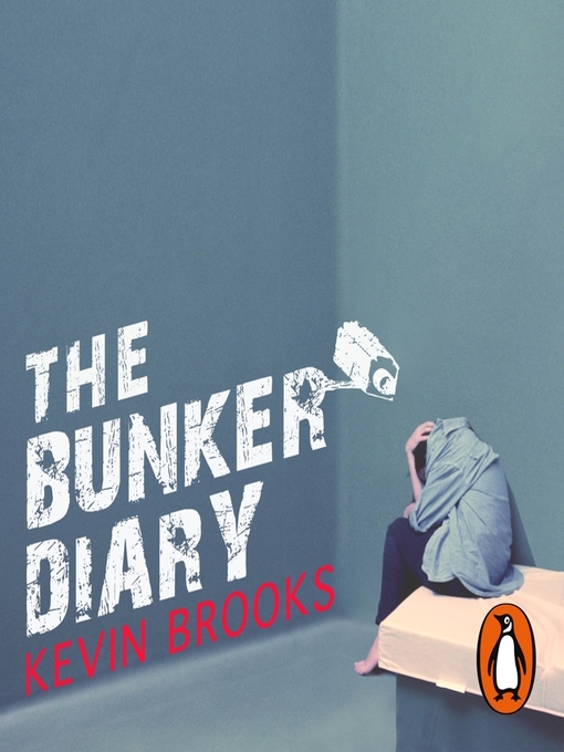 Title details for The Bunker Diary by Kevin Brooks - Available